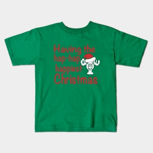 Having the Hap-Hap-Happiest Christmas, Clark Griswold Christmas rant Kids T-Shirt